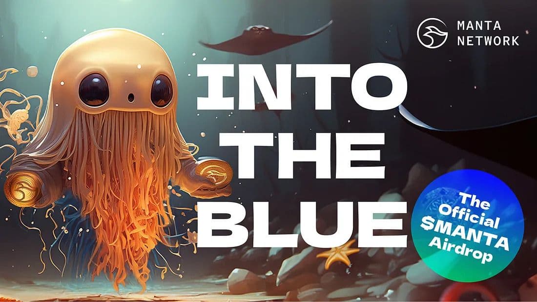 INTO THE BLUE by Manta Network: The Comprehensive $MANTA Airdrop Guide
