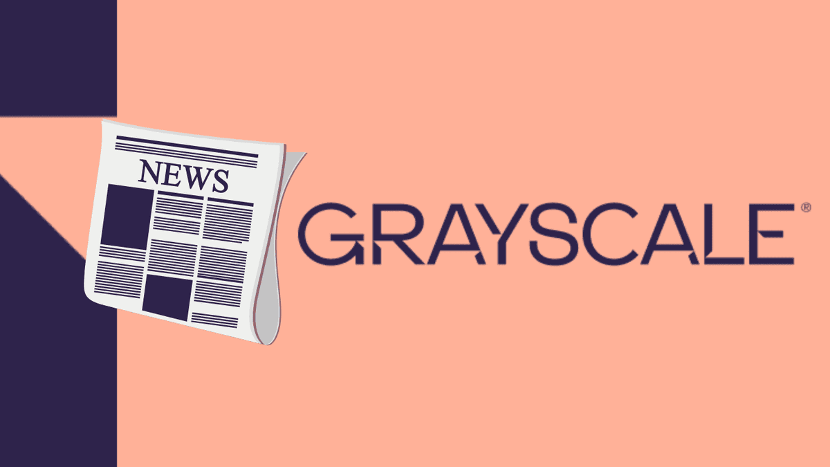 GRAYSCALE NEWS