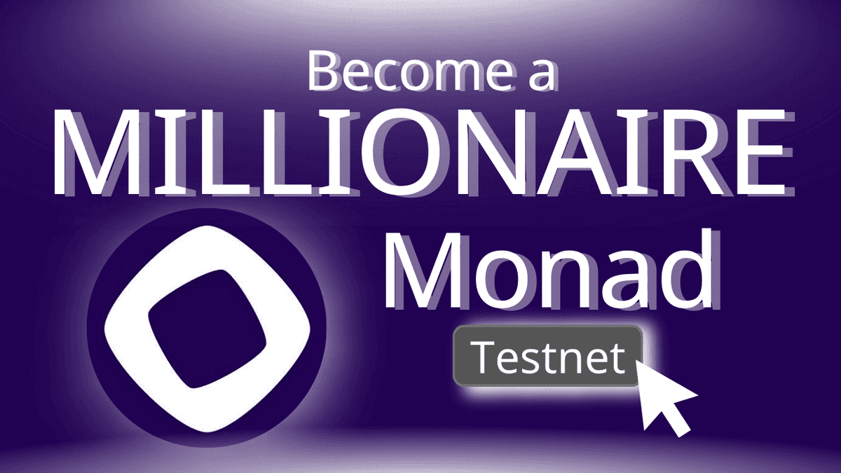 Become a Testnet Millionaire: How to Leverage the MONAD Testnet for a Massive 2025 Airdrop