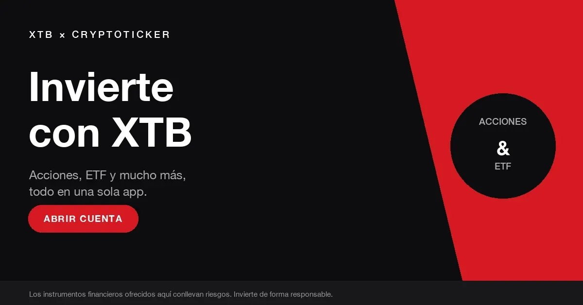 XTB × Cryptoticker: invierte con XTB, acciones y ETF en una sola app