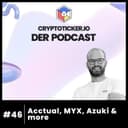  🇬🇧 Cryptoticker.io - Der Podcast #46 - Acctual, MYX, Azuki & more - News in Crypto, Trading, and NFTs!