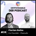 🇩🇪 Cryptoticker.io - Der Podcast #35 - Florian Reike - Co-Founder - Peanuds