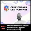 Cryptoticker News #12 - BASE bricht Rekorde, Stylus: das Arbitrum-Upgrade, Wormhole Airdrop