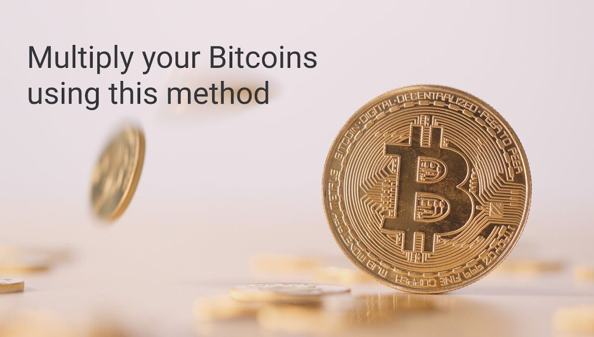 Vermehre deine Bitcoins mit dieser Methode