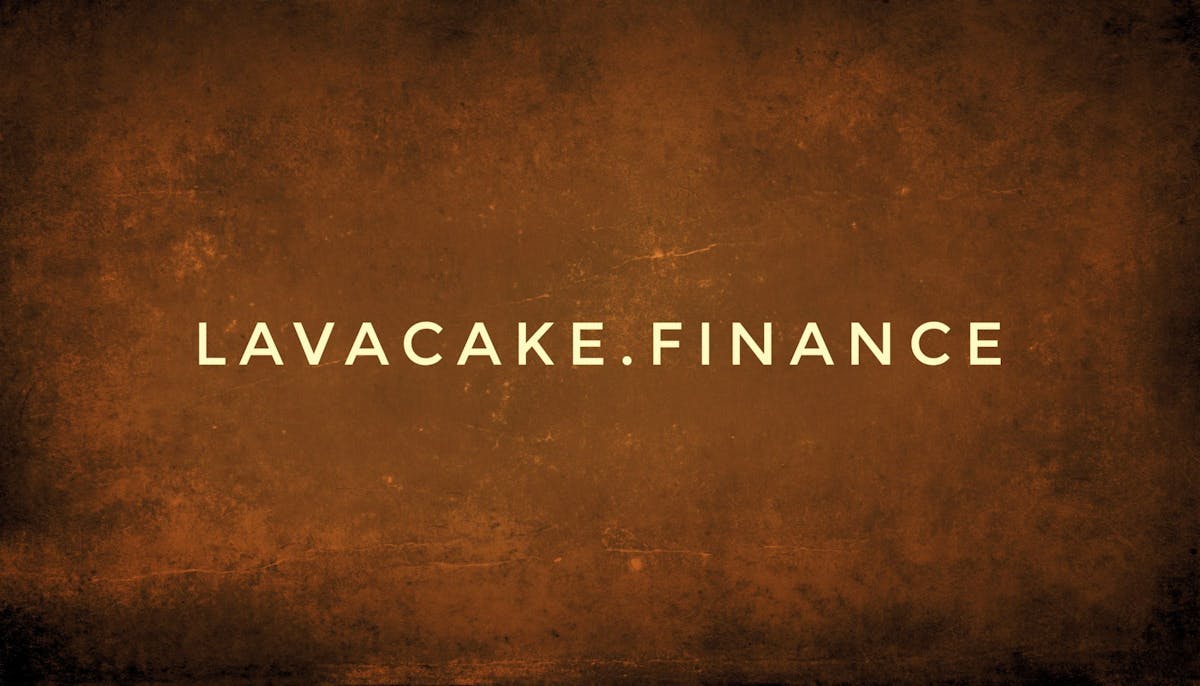 LAVACAKE Finance Loses 99.8% on its First Harvest… Another Rug Pulled!
